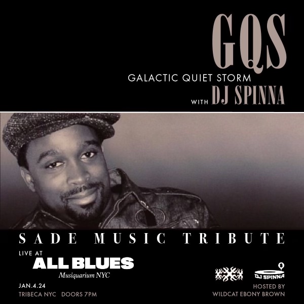 DJ SPINNA's *GQS* Galactic Quiet Storm 🎶Sade Adu - Music Tribute